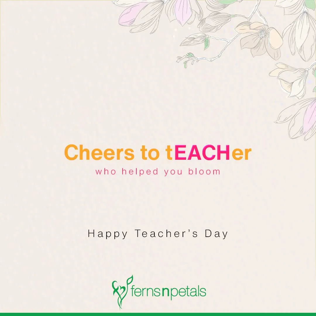 100+ Teachers Day Quotes & Wishes Online - Ferns N Petals